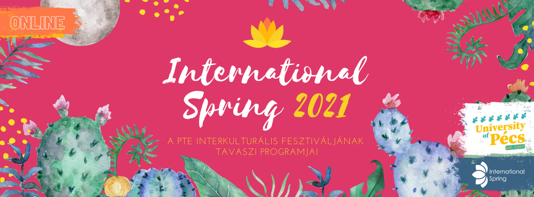 International Spring Pécs - Pécsi Nemzetközi Tavasz, PTE